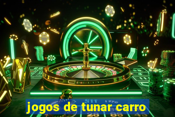 jogos de tunar carro